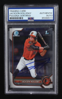 Jackson Holliday Signed 2022 Topps Bowman Chrome 1st #BDC-168 RC (PSA) at PristineAuction.com