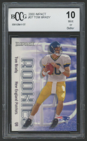 Tom Brady 2000 Impact #27 RC (BCCG 10) at PristineAuction.com