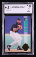 Alex Rodriguez 1993 Classic Four Sport #260 RC (BCCG 10) at PristineAuction.com