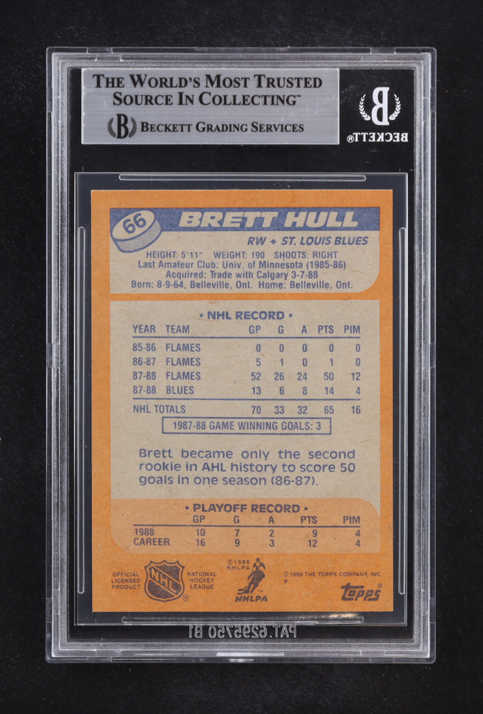 Brett Hull Signed 1988-89 Topps Inscribed "HOF 2009" Auto #66 RC (Beckett | Autograph Grade BGS Authentic) at PristineAuction.com Brett Hull Signed 1988-89 Topps Inscribed "HOF 2009" Auto #66 RC (Beckett | Autograph Grade BGS Authentic) at PristineAuction.com