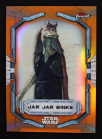 Jar Jar Binks 2022 Finest Star Wars Orange Refractors #52 #09/25 at PristineAuction.com