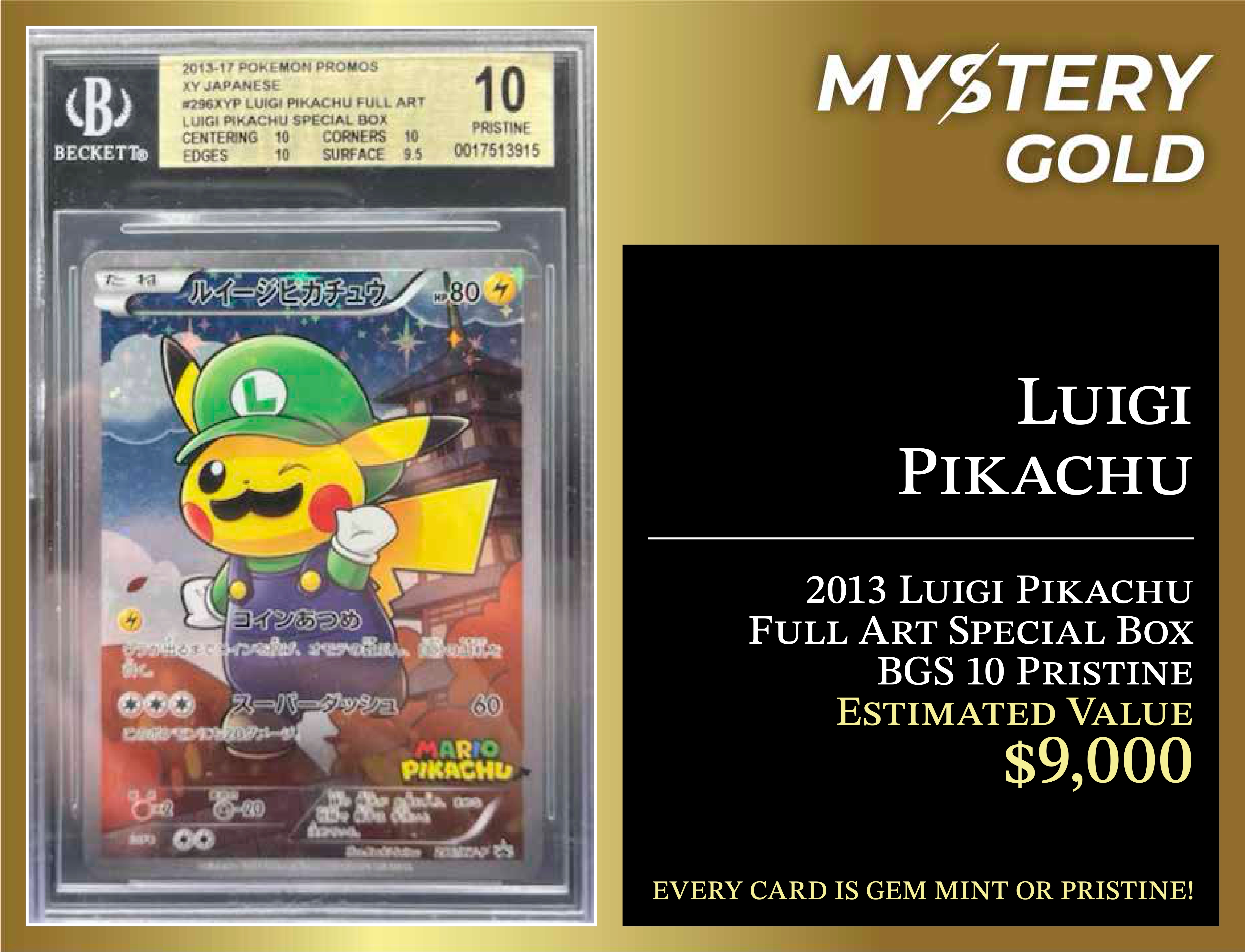 MYSTERY GOLD PRESENTS POKE GEMS SERIES 1 MYSTERY BOX POKEMON PACK - CONTAINS 1 PSA/BGS/CGC GEM MINT OR PRISTINE! at PristineAuction.com MYSTERY GOLD PRESENTS POKE GEMS SERIES 1 MYSTERY BOX POKEMON PACK - CONTAINS 1 PSA/BGS/CGC GEM MINT OR PRISTINE! at PristineAuction.com