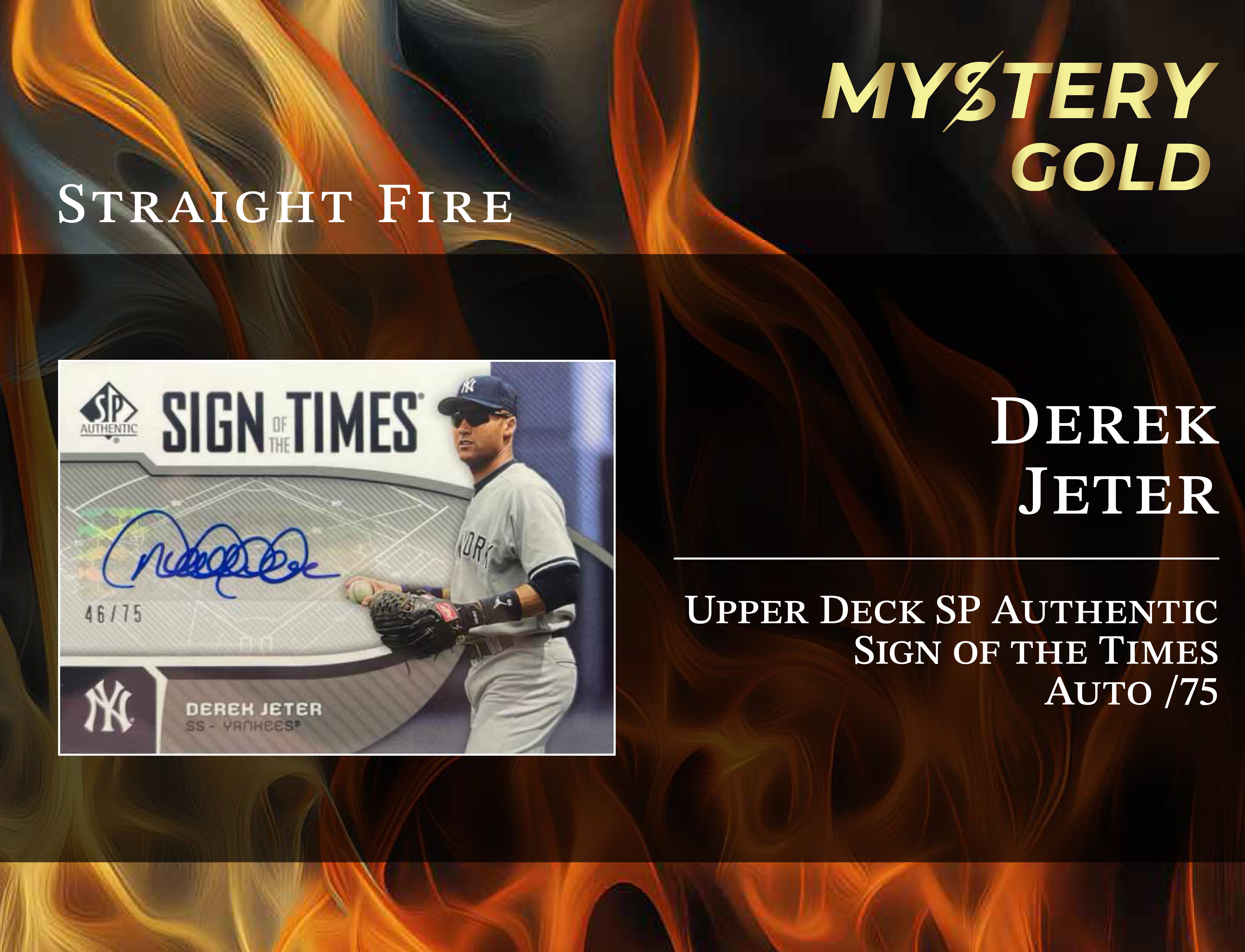 MYSTERY GOLD PRESENTS STRAIGHT FIRE MULTI-SPORT SERIES 1 MYSTERY BOX / PACK - CONTAINS 1 PSA/BGS/CGC/SGC GRADED CARD & 2 AUTO/RELIC CARDS PER PACK! at PristineAuction.com MYSTERY GOLD PRESENTS STRAIGHT FIRE MULTI-SPORT SERIES 1 MYSTERY BOX / PACK - CONTAINS 1 PSA/BGS/CGC/SGC GRADED CARD & 2 AUTO/RELIC CARDS PER PACK! at PristineAuction.com