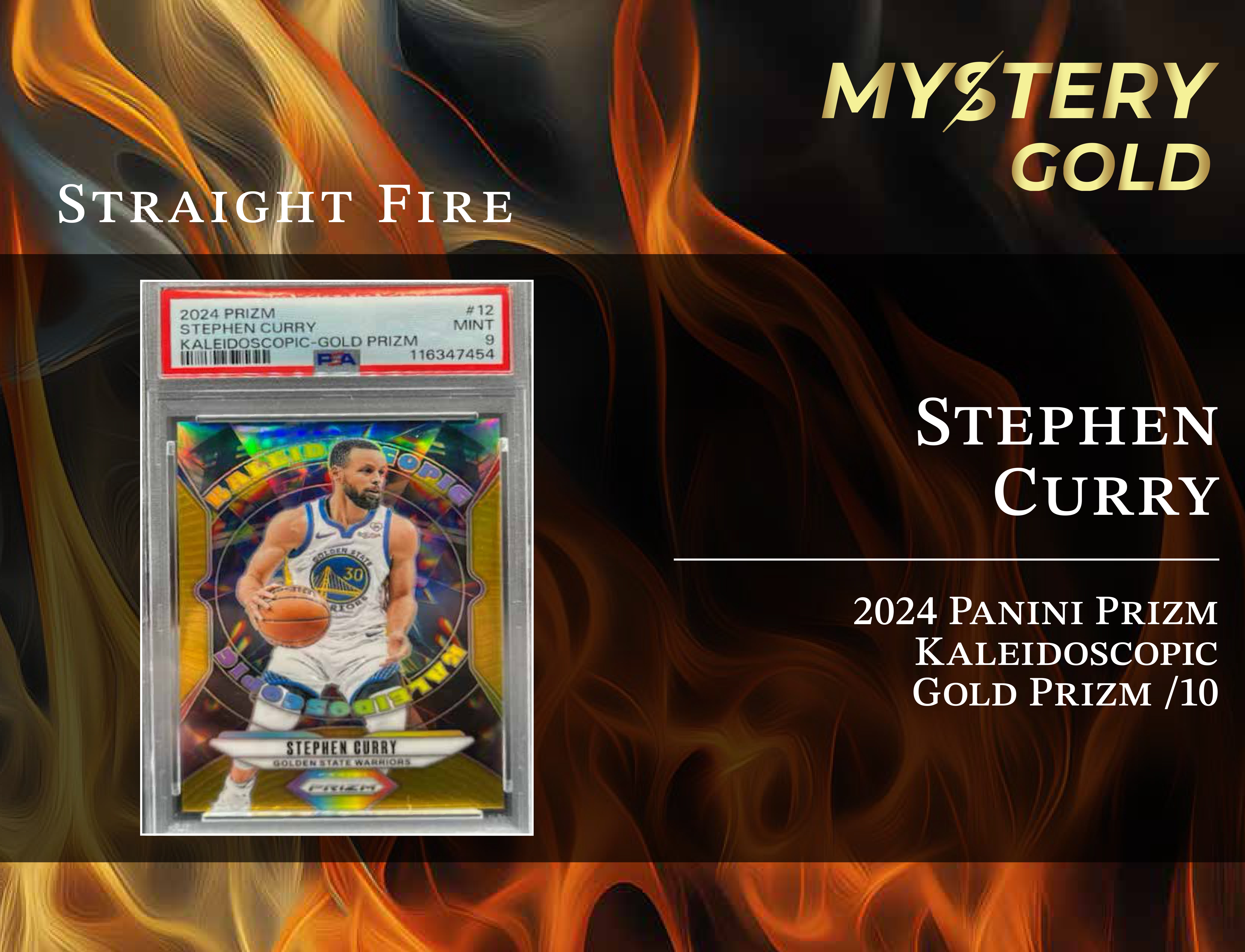 MYSTERY GOLD PRESENTS STRAIGHT FIRE MULTI-SPORT SERIES 1 MYSTERY BOX / PACK - CONTAINS 1 PSA/BGS/CGC/SGC GRADED CARD & 2 AUTO/RELIC CARDS PER PACK! at PristineAuction.com MYSTERY GOLD PRESENTS STRAIGHT FIRE MULTI-SPORT SERIES 1 MYSTERY BOX / PACK - CONTAINS 1 PSA/BGS/CGC/SGC GRADED CARD & 2 AUTO/RELIC CARDS PER PACK! at PristineAuction.com