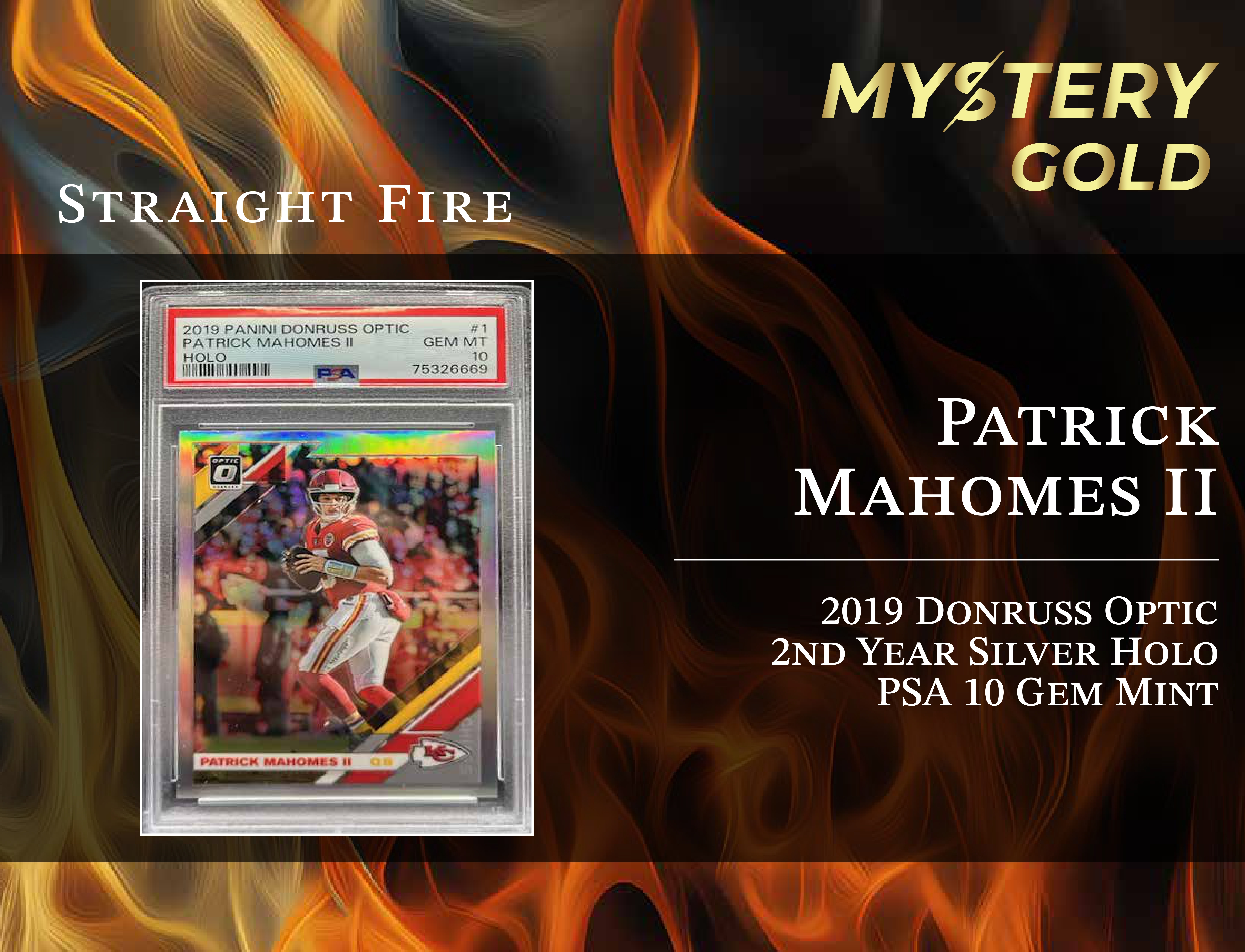 MYSTERY GOLD PRESENTS STRAIGHT FIRE MULTI-SPORT SERIES 1 MYSTERY BOX / PACK - CONTAINS 1 PSA/BGS/CGC/SGC GRADED CARD & 2 AUTO/RELIC CARDS PER PACK! at PristineAuction.com MYSTERY GOLD PRESENTS STRAIGHT FIRE MULTI-SPORT SERIES 1 MYSTERY BOX / PACK - CONTAINS 1 PSA/BGS/CGC/SGC GRADED CARD & 2 AUTO/RELIC CARDS PER PACK! at PristineAuction.com