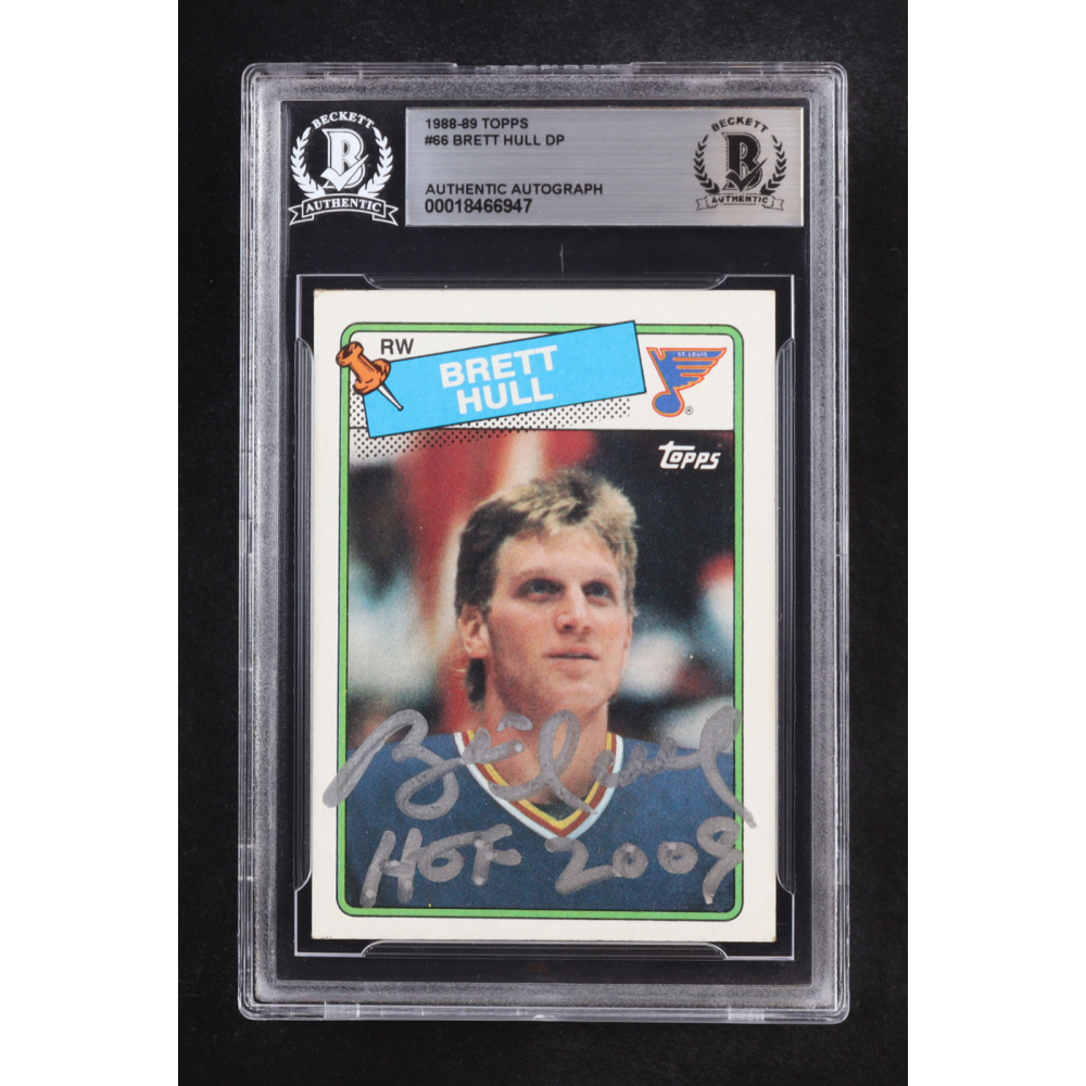 Brett Hull Signed 1988-89 Topps Inscribed "HOF 2009" Auto #66 RC (Beckett | Autograph Grade BGS Authentic) at PristineAuction.com