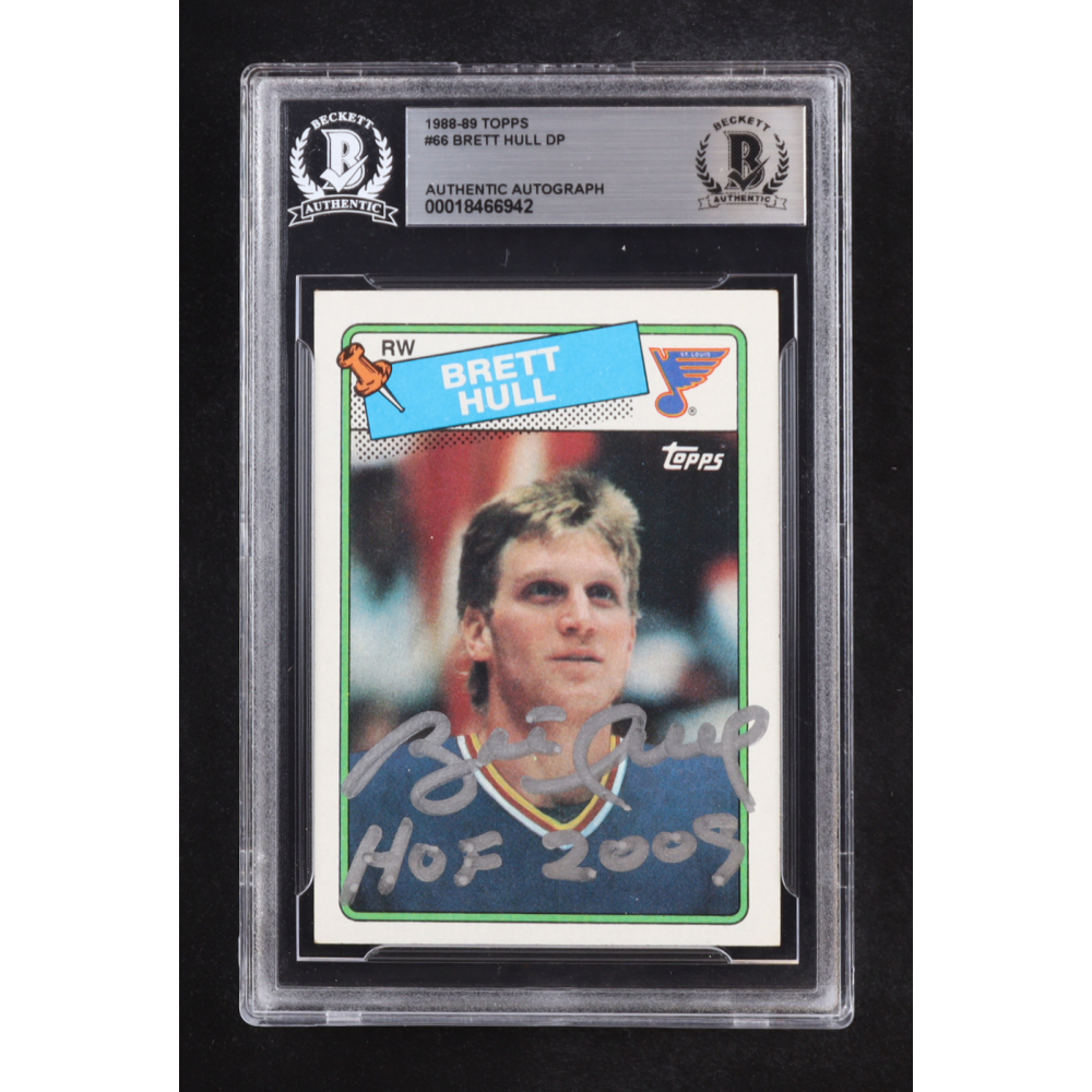 Brett Hull Signed 1988-89 Topps Inscribed "HOF 2009" Auto #66 RC (Beckett | Autograph Grade BGS Authentic) at PristineAuction.com