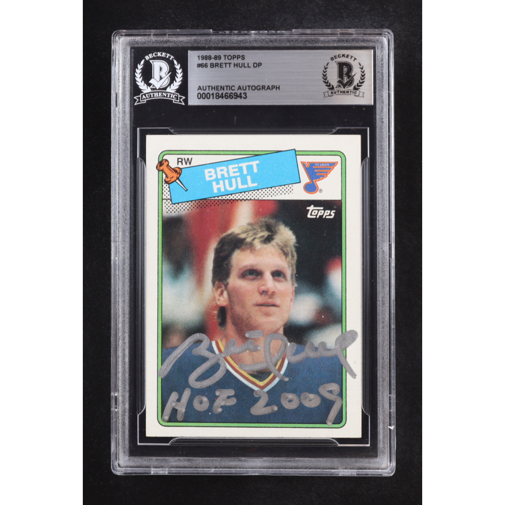 Brett Hull Signed 1988-89 Topps Inscribed "HOF 2009" Auto #66 RC (Beckett | Autograph Grade BGS Authentic) at PristineAuction.com