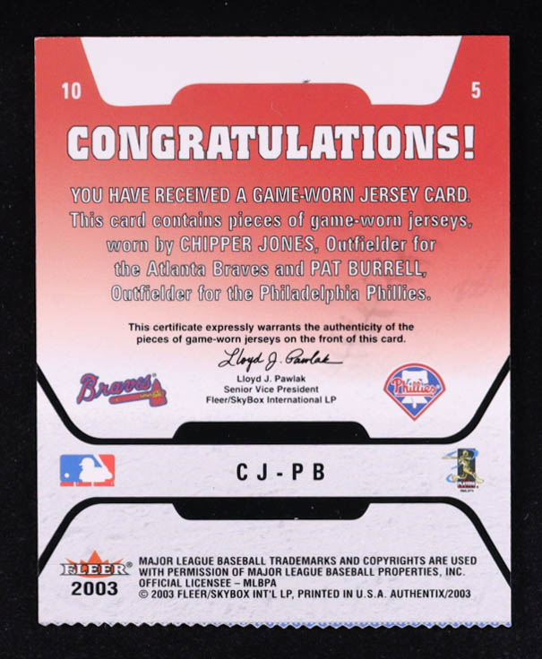 Chipper Jones / Pat Burrell  2003 Fleer Authentix Game Jersey Game of the Week #CJPB at PristineAuction.com Chipper Jones / Pat Burrell  2003 Fleer Authentix Game Jersey Game of the Week #CJPB at PristineAuction.com