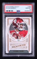 Kyler Murray 2019 Panini Legacy #182 RC (PSA 10) at PristineAuction.com