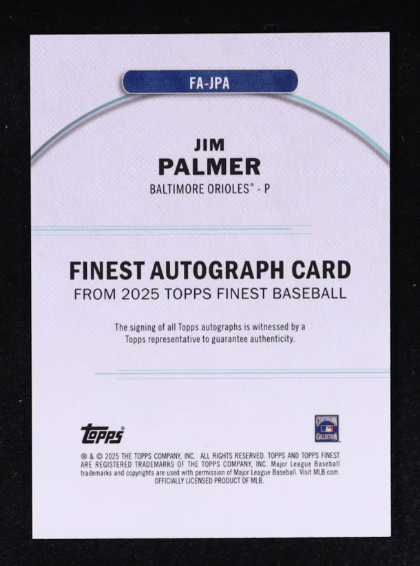 Jim Palmer 2025 Finest Autographs #FAJPA at PristineAuction.com Jim Palmer 2025 Finest Autographs #FAJPA at PristineAuction.com
