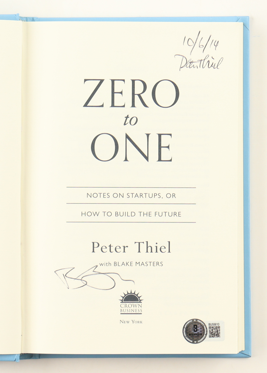 Blake Masters & Peter Thiel Signed "Zero to One" Hardcover Book (Beckett) at PristineAuction.com Blake Masters & Peter Thiel Signed "Zero to One" Hardcover Book (Beckett) at PristineAuction.com