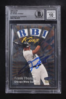 Frank Thomas Signed 1999 Ultra RBI Kings #21 (BGS | Auto 10) at PristineAuction.com