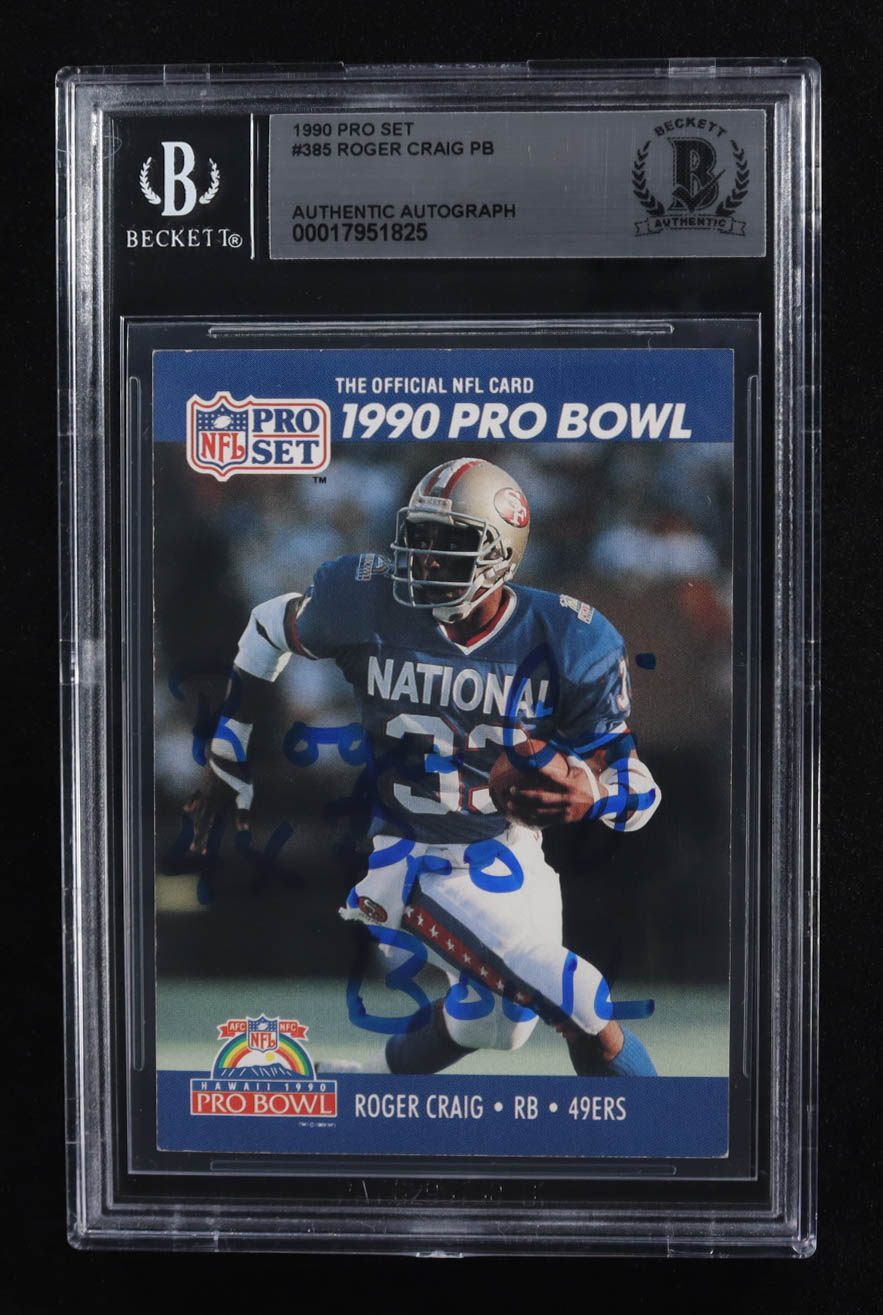 Roger Craig Signed 1990 Pro Set #385 PB Inscribed "4x Pro-Bowl" (BGS) at PristineAuction.com Roger Craig Signed 1990 Pro Set #385 PB Inscribed "4x Pro-Bowl" (BGS) at PristineAuction.com