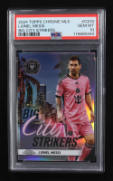 Lionel Messi 2024 Topps Chrome MLS Big City Strikers #CS10 (PSA 10) at PristineAuction.com