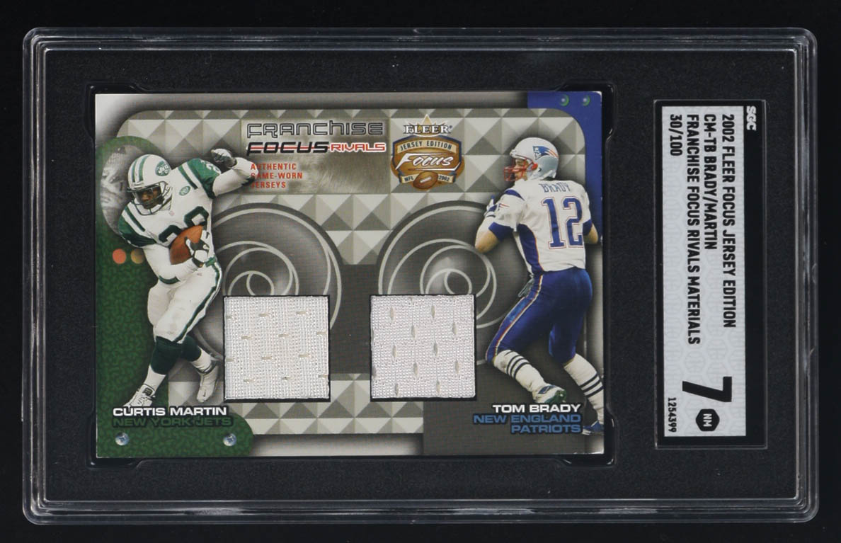 Tom Brady / Curtis Martin 2002 Fleer Focus Jersey Edition Franchise Focus Rival Materials #CMTB #30/100 (SGC 7) at PristineAuction.com Tom Brady / Curtis Martin 2002 Fleer Focus Jersey Edition Franchise Focus Rival Materials #CMTB #30/100 (SGC 7) at PristineAuction.com