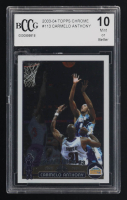 Carmelo Anthony 2003-04 Topps Chrome #113 RC (BCCG 10) at PristineAuction.com