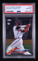 Ronald Acuna Jr. 2018 Topps Chrome #193 RC (PSA 10) at PristineAuction.com