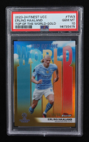 Erling Haaland 2023-24 Finest UEFA Club Competitions Top of the World Gold Refractors #TW3 #39/50 (PSA 10) at PristineAuction.com