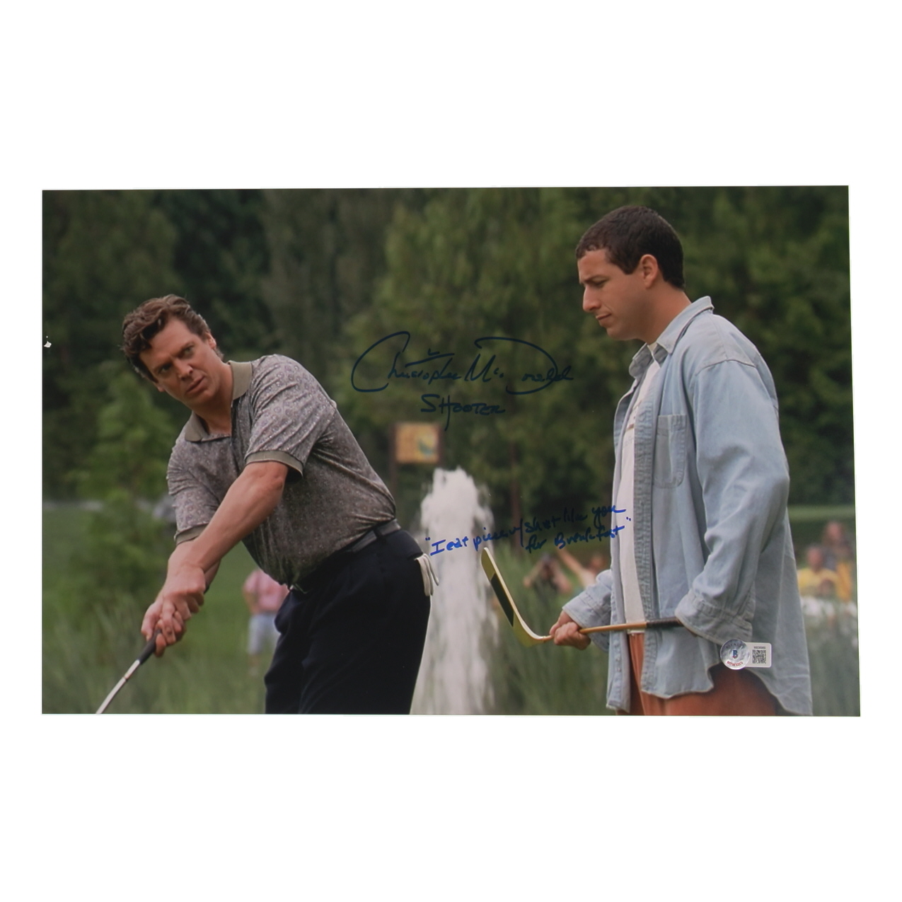 Christopher McDonald Signed "Happy Gilmore " 11x17 Photo Inscribed "Shooter" & "I Eat Pieces of S*** Like You For Breakfast" (Beckett) at PristineAuction.com Christopher McDonald Signed "Happy Gilmore " 11x17 Photo Inscribed "Shooter" & "I Eat Pieces of S*** Like You For Breakfast" (Beckett) at PristineAuction.com