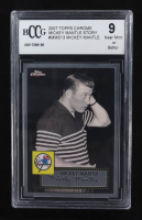 Mickey Mantle 2007 Topps Chrome Mickey Mantle Story #MMS13 (BCCG 9) at PristineAuction.com