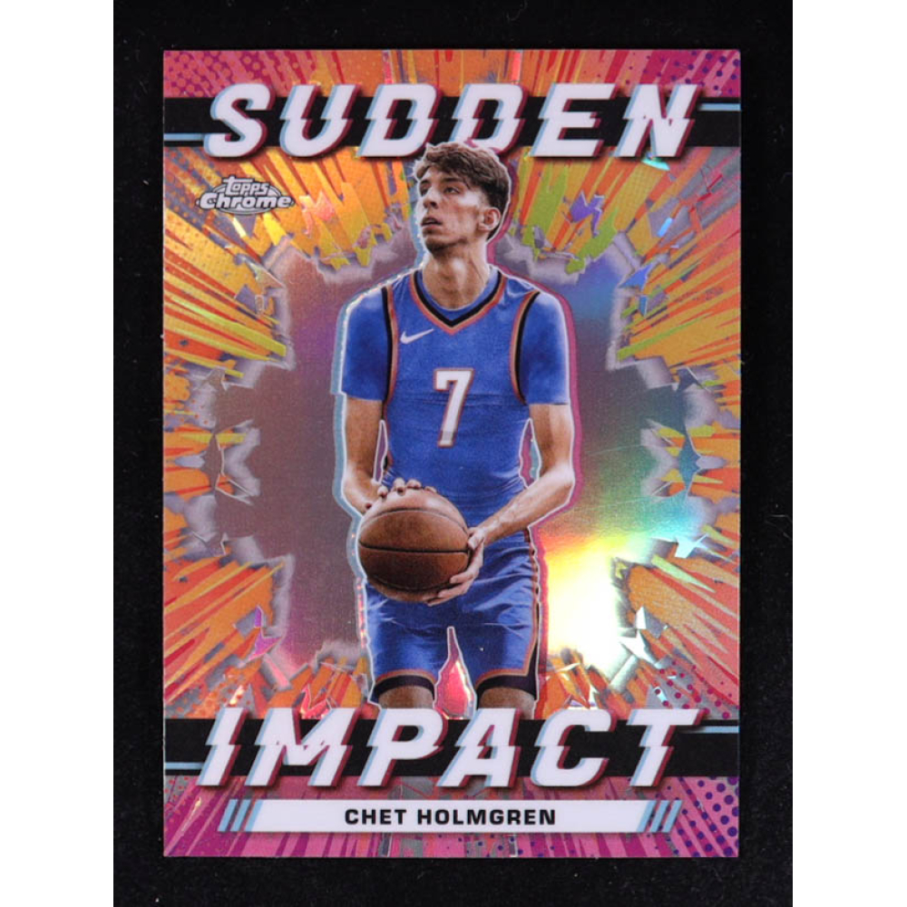 Chet Holmgren 2023-24 Topps Chrome Sudden Impact #SI23 RC at PristineAuction.com