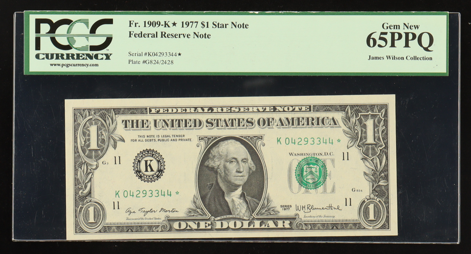 1977 U.S. $1 Federal Reserve "Star" Note - Fr. 1909-K* Signed: Morton / Blumenthal (PCGS Gem New 65 PPQ) at PristineAuction.com 1977 U.S. $1 Federal Reserve "Star" Note - Fr. 1909-K* Signed: Morton / Blumenthal (PCGS Gem New 65 PPQ) at PristineAuction.com