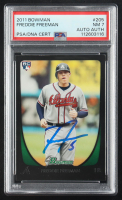 Freddie Freeman Signed 2011 Bowman #205 RC (PSA 7) at PristineAuction.com