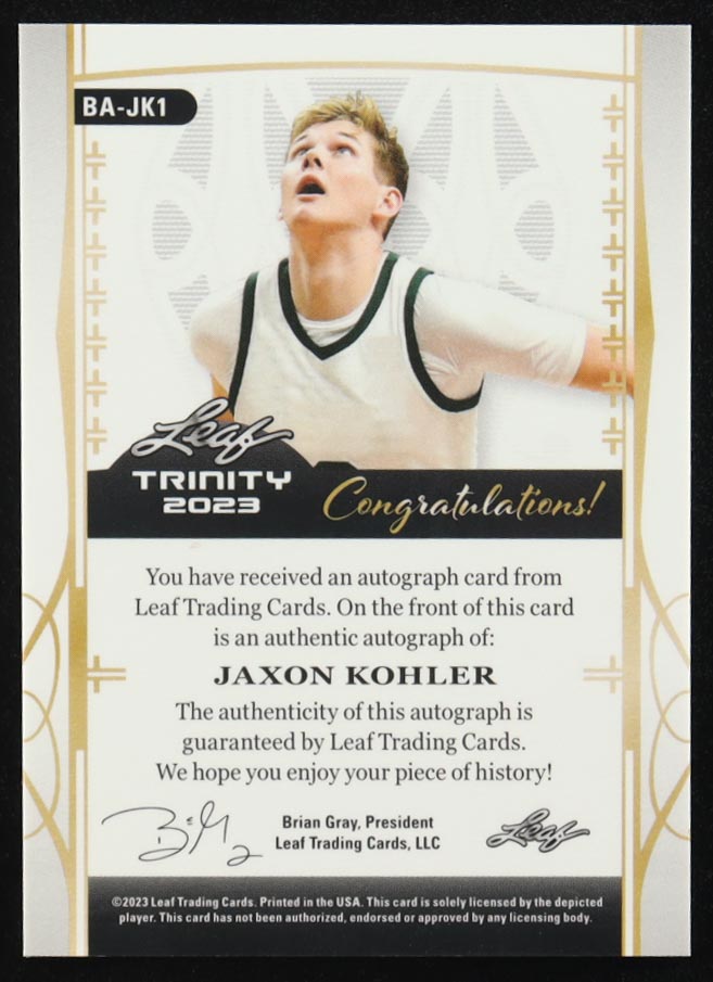 Jaxon Kohler  2023 Leaf Trinity Clear Autographs Holo Gold #BA-JK1 #1/10 RC at PristineAuction.com Jaxon Kohler  2023 Leaf Trinity Clear Autographs Holo Gold #BA-JK1 #1/10 RC at PristineAuction.com