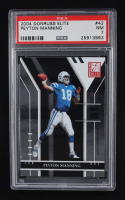 Peyton Manning 2004 Donruss Elite #42 (PSA 7) at PristineAuction.com