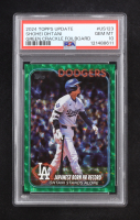 Shohei Ohtani 2024 Topps Update Green Crackle Foilboard #US123 #287/499 (PSA 10) at PristineAuction.com