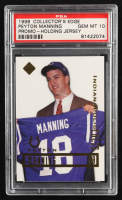 Peyton Manning 1998 Collector's Edge Peyton Manning Promos #NNO RC (PSA 10) at PristineAuction.com