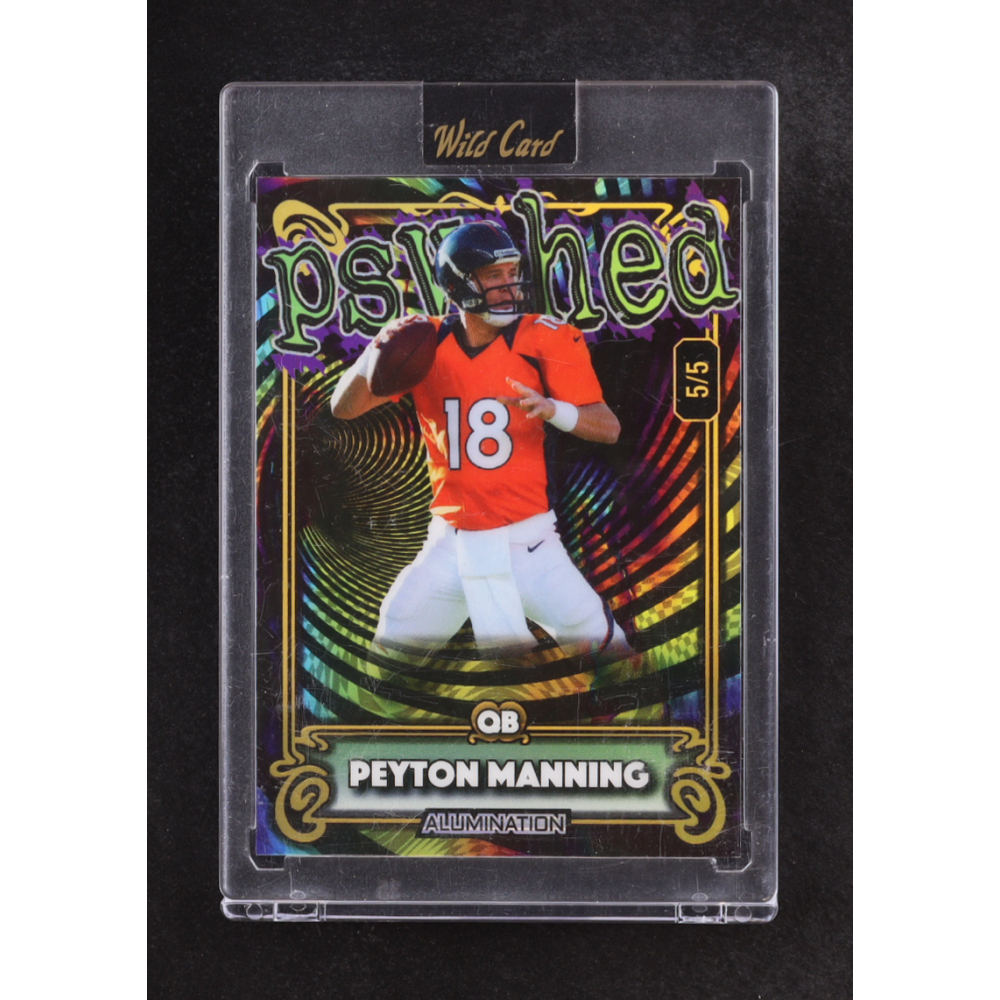 Peyton Manning 2024 Wild Card Alumination Just The Hits Psyched Swirld Rainbow #5/5 at PristineAuction.com