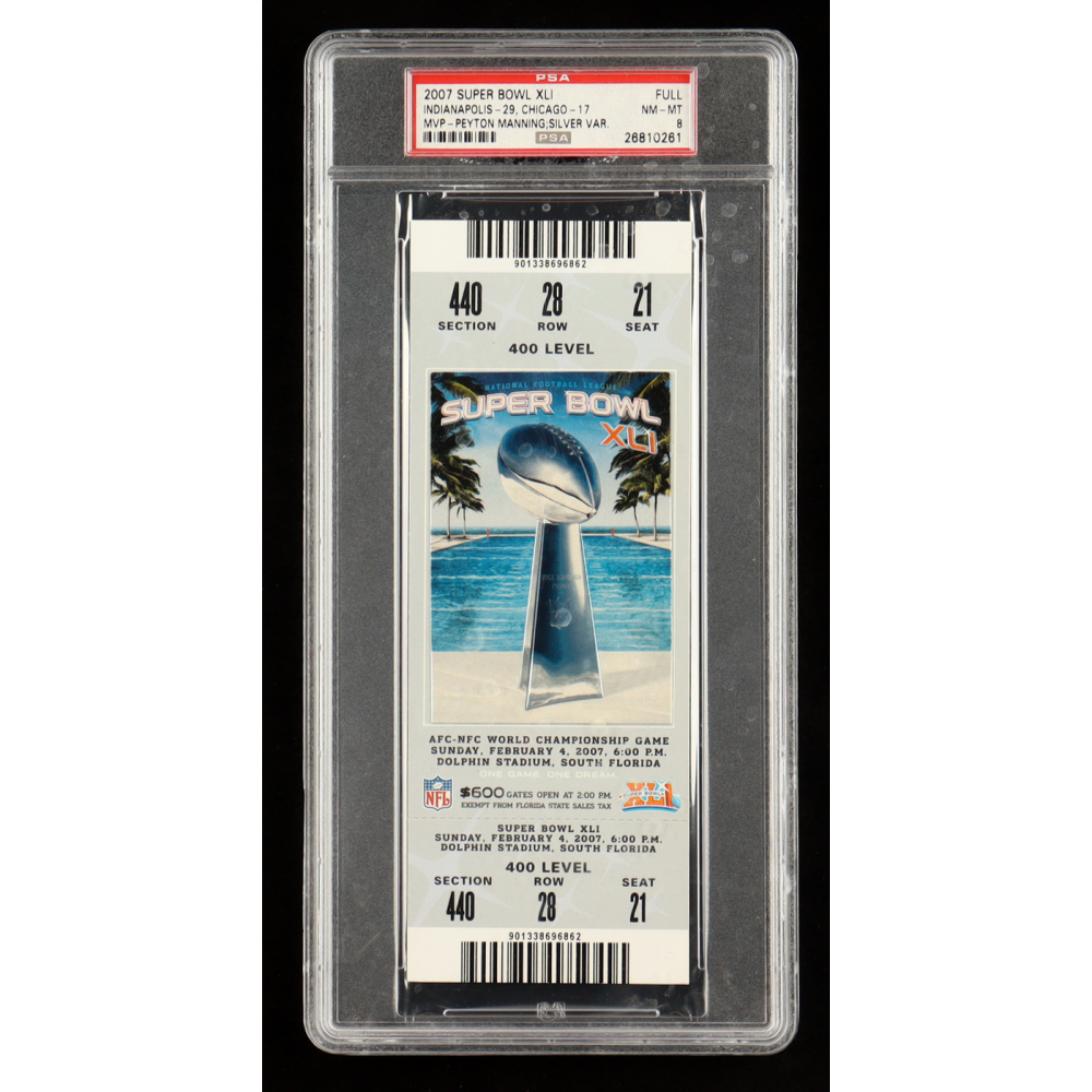 Super Bowl XLI 2007 Colts vs Bears Ticket (PSA 8) at PristineAuction.com