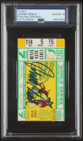 Johnny Bench Signed 1973 World Series Game Ticket (PSA | Autograph Graded PSA 10) at PristineAuction.com