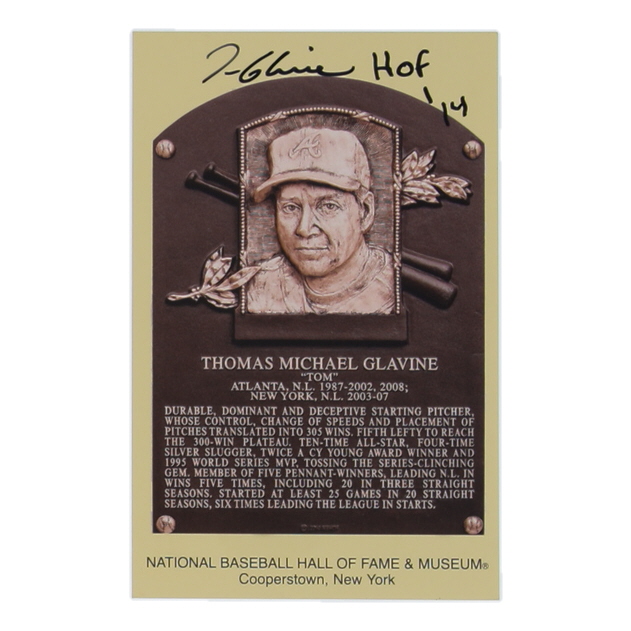 Tom Glavine Signed Hall Of Fame Plaque Postcard Inscribed "HOF '14" (JSA) at PristineAuction.com Tom Glavine Signed Hall Of Fame Plaque Postcard Inscribed "HOF '14" (JSA) at PristineAuction.com