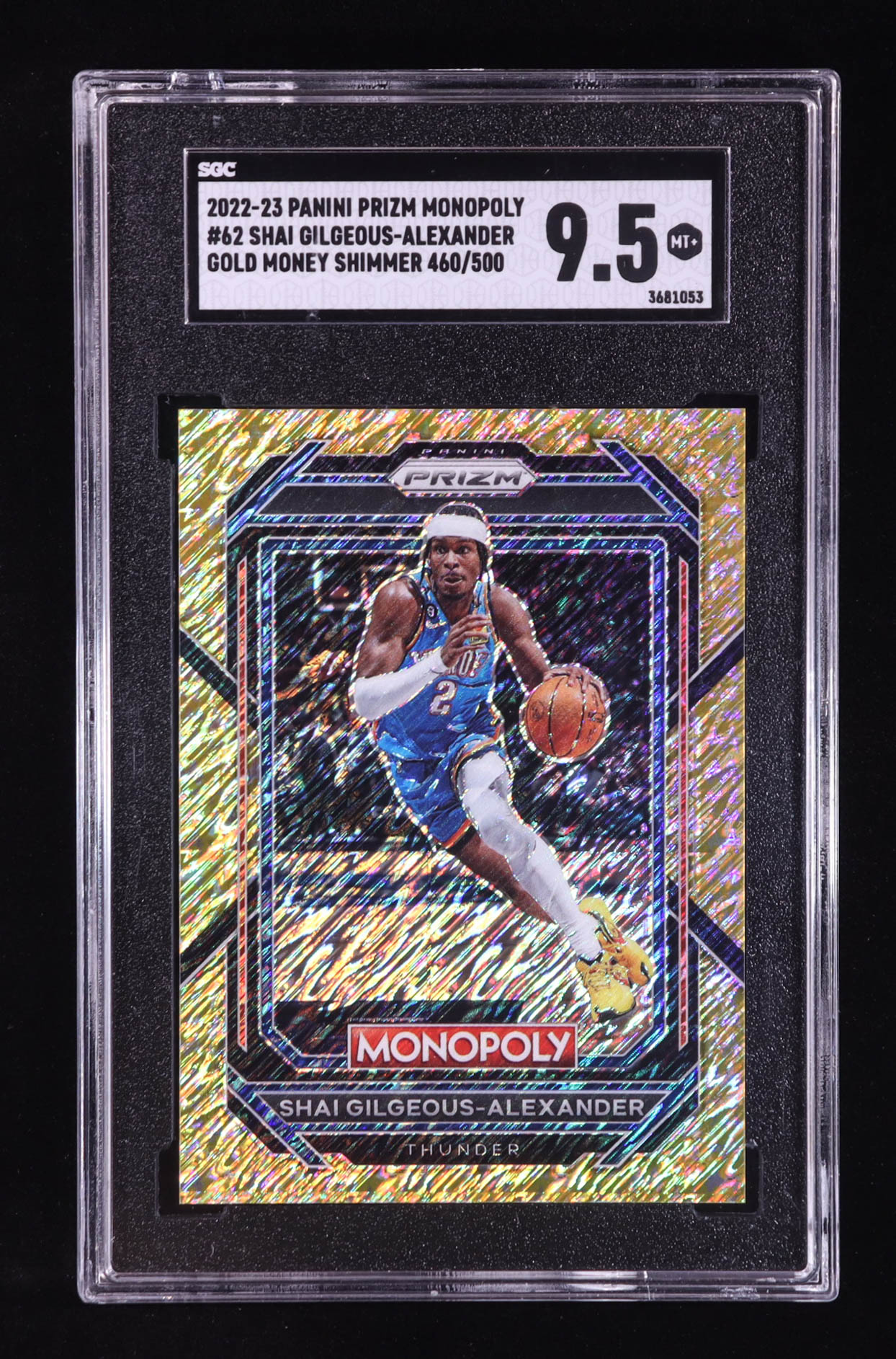 Shai Gilgeous-Alexander 2022-23 Panini Prizm Monopoly Gold Money Shimmer #62 #460/500 (SGC 9.5) at PristineAuction.com Shai Gilgeous-Alexander 2022-23 Panini Prizm Monopoly Gold Money Shimmer #62 #460/500 (SGC 9.5) at PristineAuction.com