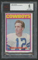 Roger Staubach 1972 Topps #200 RC (BVG 6) at PristineAuction.com