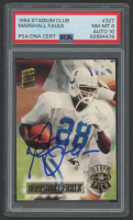 Marshall Faulk Signed 1994 Stadium Club #327 RC (PSA 8 | Autograph Graded 10) at PristineAuction.com