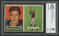 Raymond Berry 1957 Topps #94 RC (BCCG 8) at PristineAuction.com