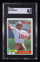 Joe Montana 1981 Topps #216 RC (SGC 6) at PristineAuction.com