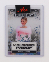 Margot Robbie 2024 Leaf Metal Pop Century Starlet Pre-Production Proof #1/1 at PristineAuction.com