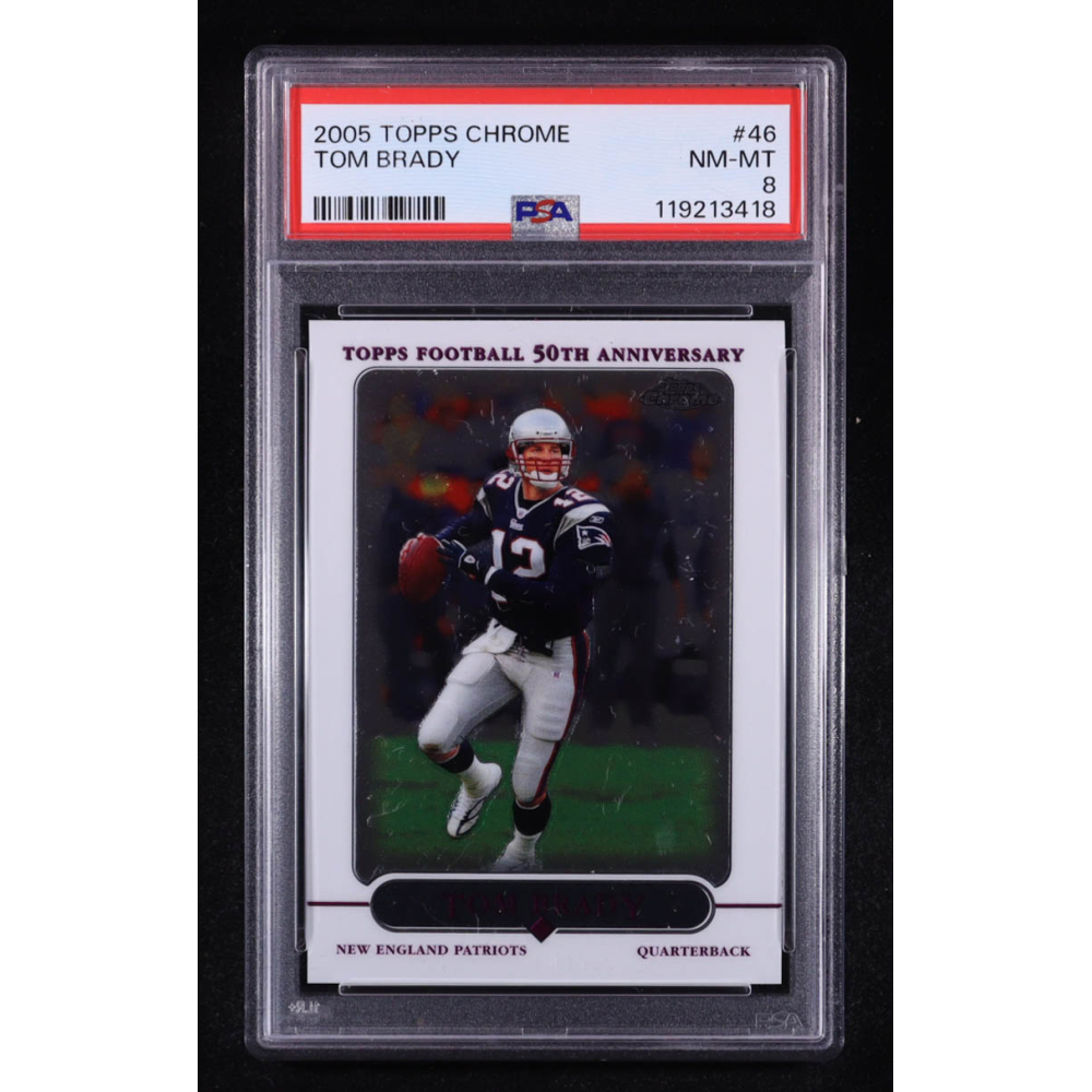 Tom Brady 2005 Topps Chrome #46 (PSA 8) at PristineAuction.com