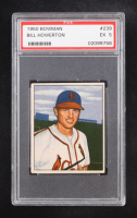 Bill Howerton 1950 Bowman #239 RC (PSA 5) at PristineAuction.com
