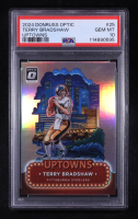 Terry Bradshaw 2024 Donruss Optic Uptowns #25 (PSA 10) at PristineAuction.com