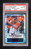 Peyton Manning 2014 Score Artist's Proof #66 #20/35 (PSA 10) at PristineAuction.com
