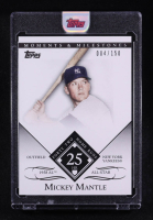 Mickey Mantle 2007 Topps Moments and Milestones #167-25 #004/150 HR 25 at PristineAuction.com