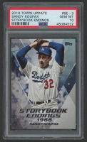 Sandy Koufax 2018 Topps Update Storybook Endings #SE3 (PSA 10) at PristineAuction.com