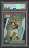 Patrick Mahomes II 2017 Panini Certified Gold Team #GTPM (PSA 10) at PristineAuction.com