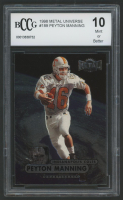 Peyton Manning 1998 Metal Universe #189 RC (BCCG 10) at PristineAuction.com